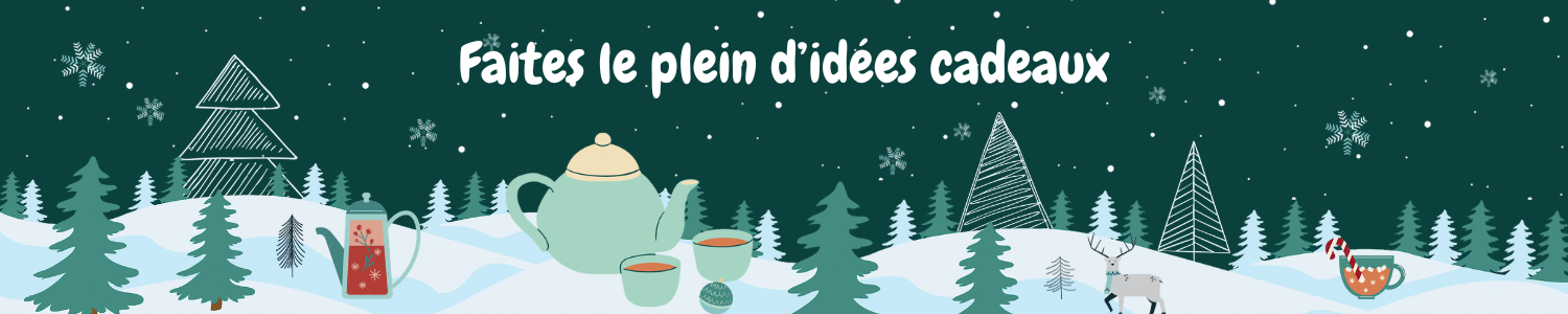 Idées cadeaux Noël amateurs de thé